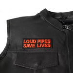 4" X 1.5" LOUD PIPES SAVE LIVES PATCH - ORANGE