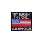 3.5" X 3" TRY BURING THIS ONE... A**HOLE USA FLAG PATCH
